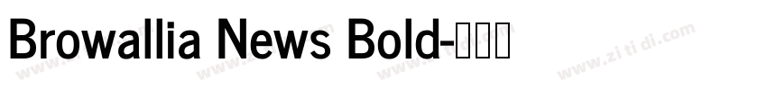 Browallia News Bold字体转换